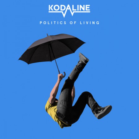 Kodaline: Politics Of Living - Plak