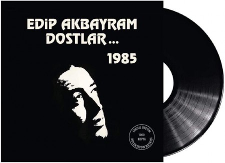 Edip Akbayram ve Dostlar 1985 - Plak