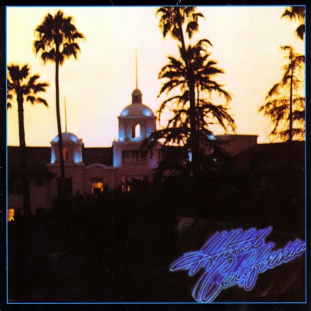The Eagles: Hotel California - Plak