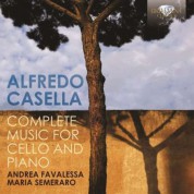 Andrea Favalessa, Maria Semeraro: Casella: Complete Music for Cello and Piano - CD