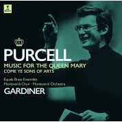 John Eliot Gardiner, Monteverdi Orchestra, Monteverdi Choir: Purcell: Music for Queen Mary Come ye Sons of Art - Plak