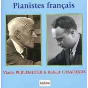 Vlado Perlemuter, Robert Casadesus: Pianistes Francais - CD