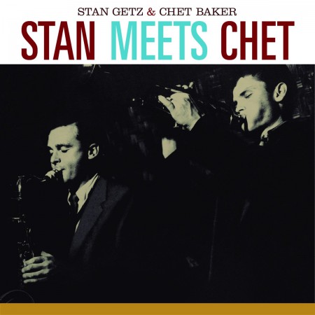 Stan Getz: Stan Meets Chet + 2 Bonus Tracks - CD