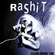 Rashit: Telaşa Mahal Yok - Plak