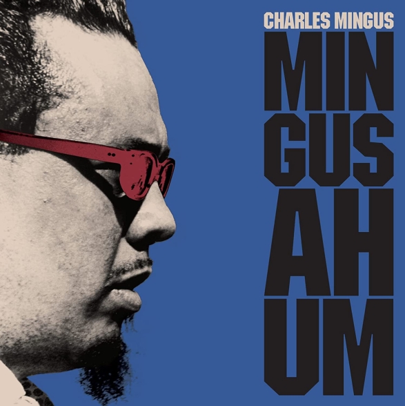 Charles Mingus: Mingus Ah Um (Limited Edition - Coloured Vinyl) - Plak Foto #1