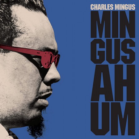 Charles Mingus: Mingus Ah Um (Limited Edition - Coloured Vinyl) - Plak