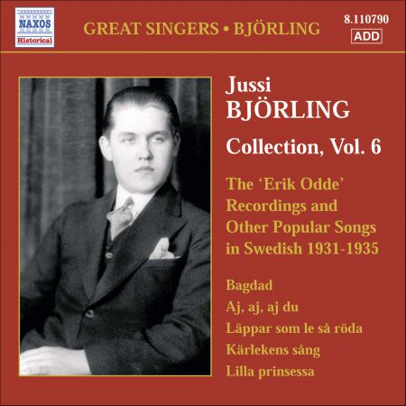 Jussi Björling: Bjorling, Jussi: Bjorling Collection, Vol. 6: The Erik Odde Pseudonym Recordings and Other Popular Works (1931-1935) - CD