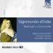 Sigismondo D'India: Madrigali e Canzonette. - CD