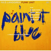 Nils Landgren Funk Unit: Paint It Blue (A Tribute To Cannonball Adderley) - Plak