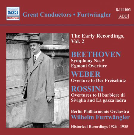 Wilhelm Furtwängler: Beethoven, L. Van: Symphony No. 5 / Egmont Overture / Weber, C.M. Von: Der Freischutz Overture (Furtwangler, Early Recordings, Vol. 2) (1926-1935) - CD