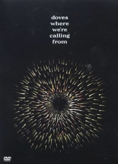 Doves: Where We're Calling From - DVD