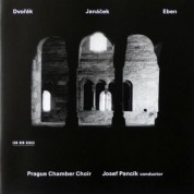 Prague Chamber Choir, Josef Pancik: Dvorak / Janacek / Eben - CD