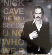 Nick Cave and the Bad Seeds: U No Who We R - Plak