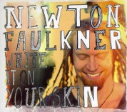 Newton Faulkner: Write It On Your Skin - CD