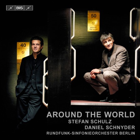 Stefan Schulz, Daniel Schnyder, Tomoko Sawano, Rundfunk-Sinfonieorchester Berlin, Michael Sanderling: Daniel Schnyder: Around the World - CD