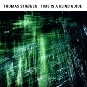 Thomas Strønen: Time Is A Blind Guide - CD
