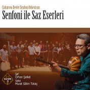 Çeşitli Sanatçılar: Senfoni İle Saz Eserleri - CD