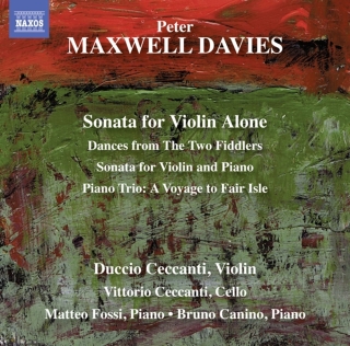 Duccio Ceccanti, Vittorio Ceccanti, Matteo Fossi, Bruno Canino: Maxwell Davies: Sonata for Violin Alone - CD