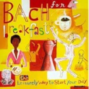 Çeşitli Sanatçılar: Bach For Breakfast - The Leisurely Way To Start Your Day - Kaset