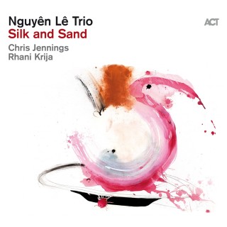 Nguyên Lê: Silk and Sand - CD