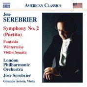 José Serebrier: Serebrier: Symphony No. 2, 'Partita' / Fantasia / Violin Sonata / Winterreise - CD