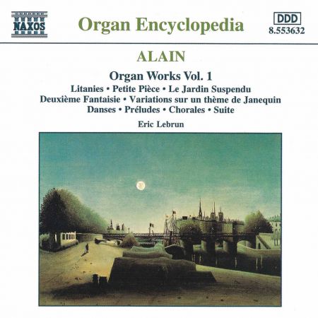 Eric Lebrun: Alain: Organ Works, Vol.  1 - CD