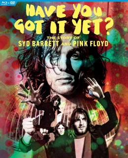 Syd Barrett, Pink Floyd: Have You Got It Yet? The Story Of Syd Barrett And Pink Floyd - DVD