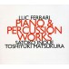 Luc Ferrari: Piano & Percussion Works - CD