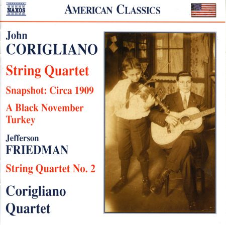 Corigliano: Snapshot - Circa 1909 / String Quartet No. 1 / Friedman: String Quartet No. 2 - CD