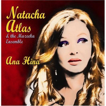 Natacha Atlas: Ana Hina - CD