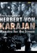 Herbert Von Karajan - Maestro For The Screen (A Film By Georg Wübbolt) - DVD