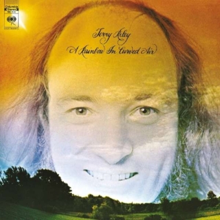 Terry Riley: A Rainbow In Curved Air - Plak