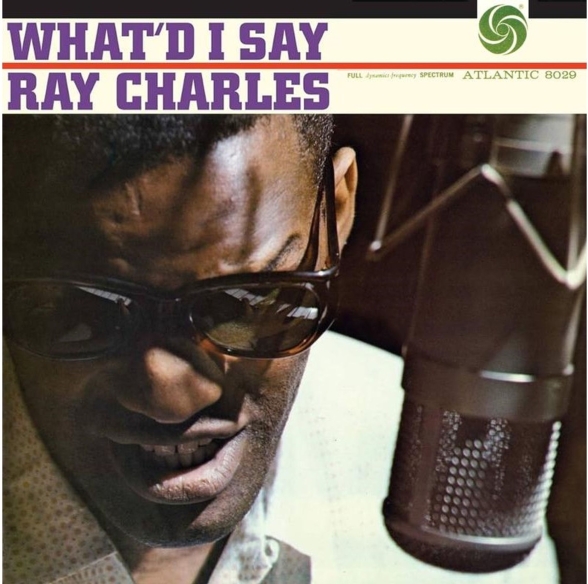 Ray Charles - What'd I Say (Atlantic 75 Series - RPM)