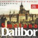 Smetana, Dalibor. Opera in 3 acts - CD