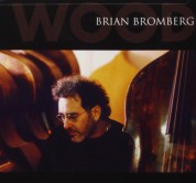 Brian Bromberg: Wood - CD