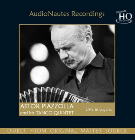 Astor Piazzolla And His Tango Quintet - Live In Lugano - UHQCD