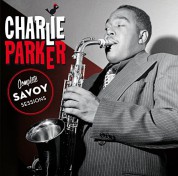 Charlie Parker: Complete Savoy Sessions + 19 Bonus Tracks. - CD
