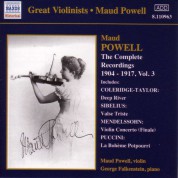 Maud Powell: Powell, Maud: Complete Recordings, Vol.  3 (1904-1917) - CD