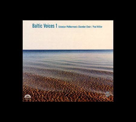 Estonian Philharmonic Chamber Choir, Paul Hillier: Baltic Voices 1 - CD