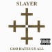 God Hates Us All - CD