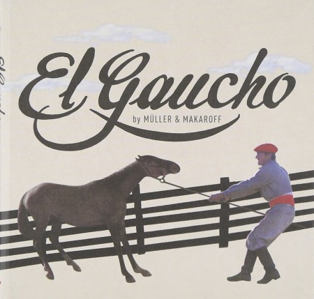 Christoph Müller, Eduardo Makaroff: El Gaucho - CD