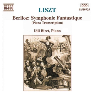 İdil Biret, Franz Liszt: Liszt: Berlioz Symphonie Fantastique (Piano Transcription) - CD