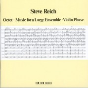 Steve Reich and Musicians: Steve Reich: Octet / Music For Large Ensemble / Violin Phase - CD