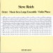 Steve Reich: Octet / Music For Large Ensemble / Violin Phase - CD