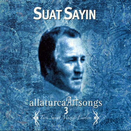 Suat Sayın: Türk Sanat Müziği Eserleri 3 - CD