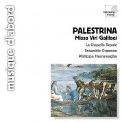 La Chapelle Royale, Ensemble Organum, Philippe Herreweghe: Palestrina: Missa Viri Galilaei - CD