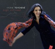 Virginie Teychene: Bright And Sweet - CD