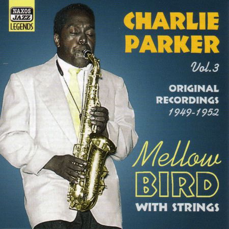 Parker, Charlie: Mellow Bird (1949-1952) - CD