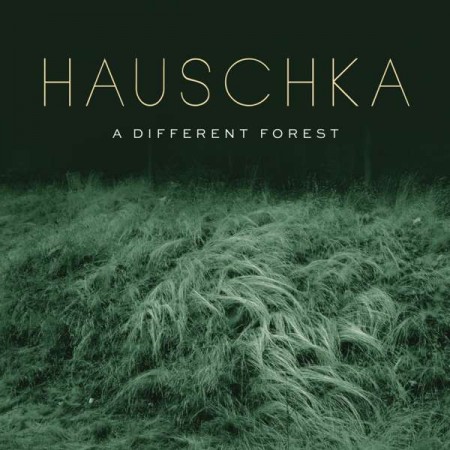 Hauschka: A Different Forest - Plak