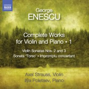 Ilya Poletaev, Axel Strauss: Enescu: Complete Works for Violin and Piano, Vol. 1 - CD